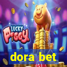 dora bet